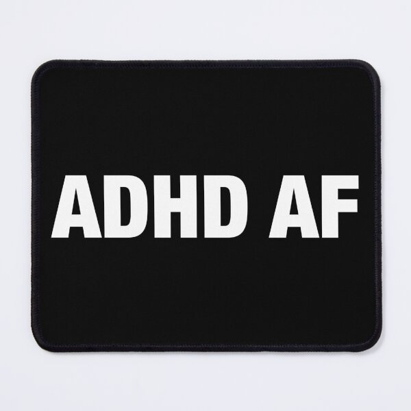 Item preview, ADHD AF designed and sold by idalineverica.