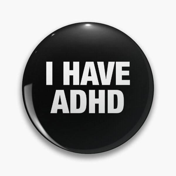 Item preview, I Have ADHD designed and sold by idalineverica.