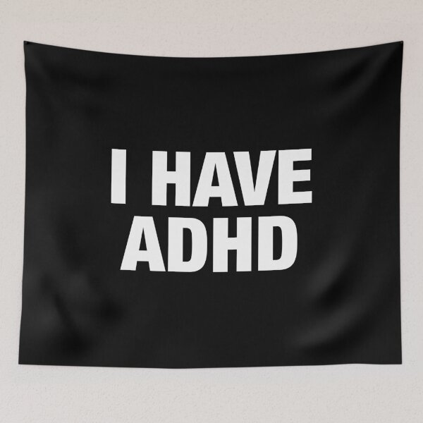 Item preview, I Have ADHD designed and sold by idalineverica.