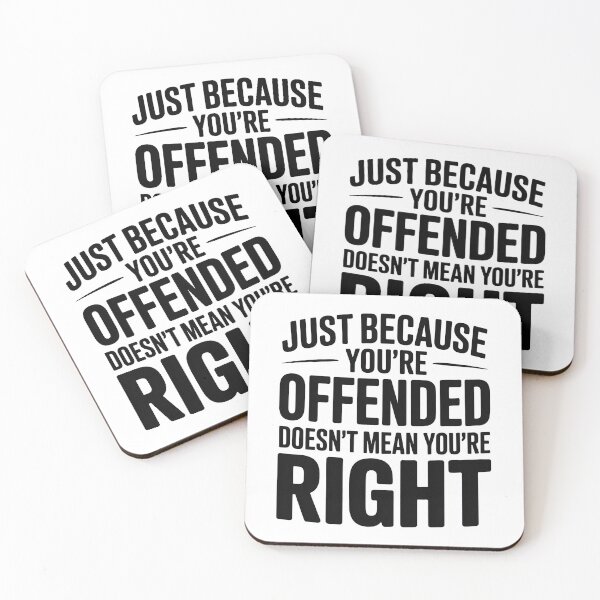 Item preview, Just Because You're Offended Doesn't Mean You're designed and sold by graphic-genie.