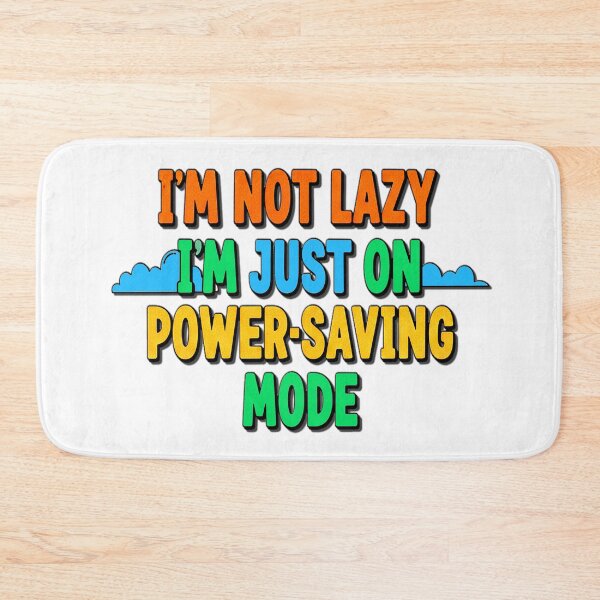 Item preview, I'M NOT LAZY designed and sold by Apocalyptik Designs .