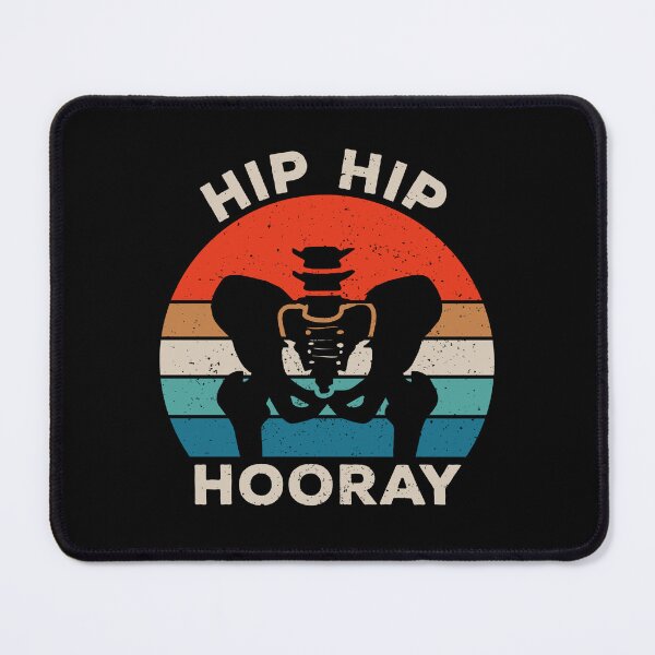 Item preview, Hip Hip Hooray - Hip Surgery Recovery And Replacement designed and sold by kalyaidriza.
