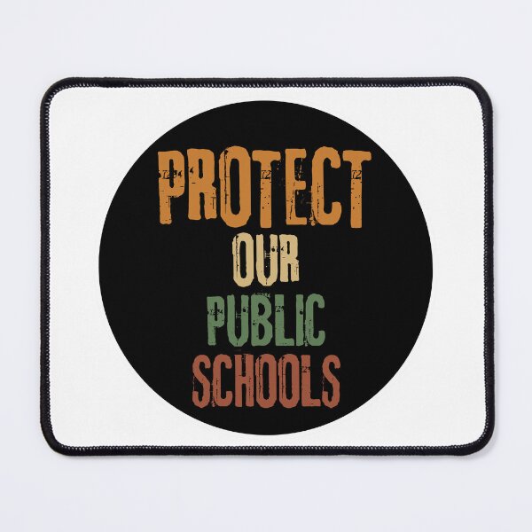 Item preview, Protect Our Public Schools – Support Public Education & Teachers designed and sold by SkeletonsDanger.