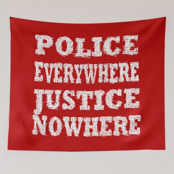 Item preview, Police everywhere, justice nowhere designed and sold by BeJahMan.