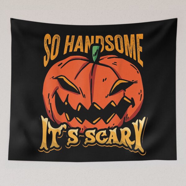 Item preview, So Handsome It's Scary Funny Jack-O'-Lantern Halloween Design designed and sold by HenikaPonko.