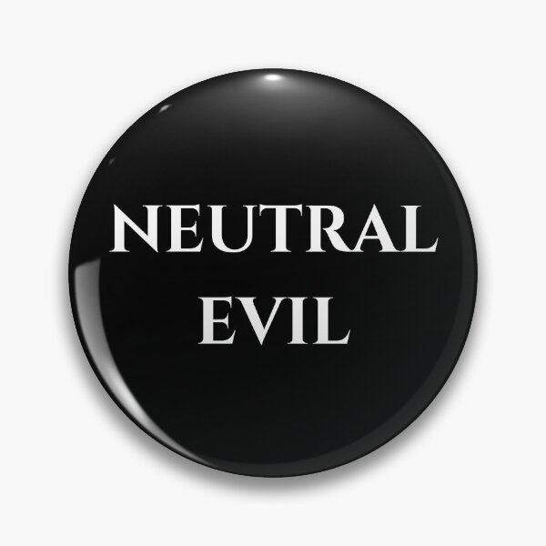 Item preview, Neutral Evil - White Text designed and sold by phsco.