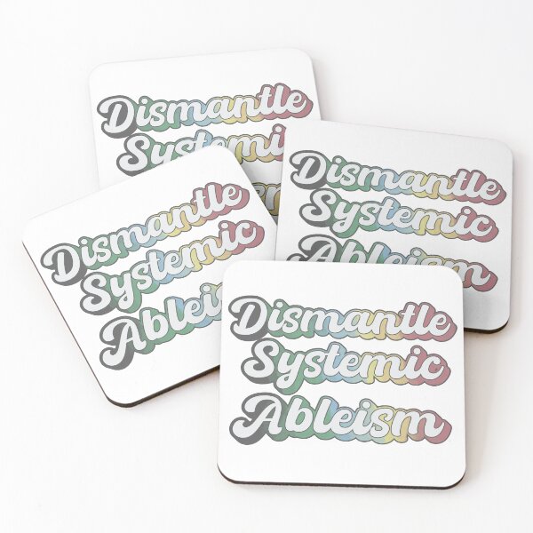 Item preview, dismantle systemic ableism - disability pride designed and sold by crestfallenmermaid.