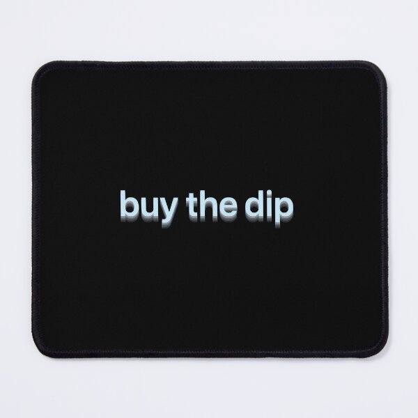 Item preview, Buy The Dip designed and sold by Prints-by-Olaf.