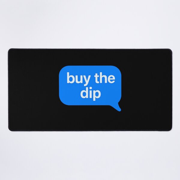 Item preview, Buy The Dip designed and sold by Prints-by-Olaf.