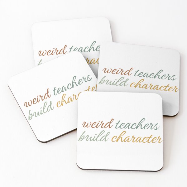 Item preview, Weird Teachers Build Character, Funny Teachers  designed and sold by faridman.