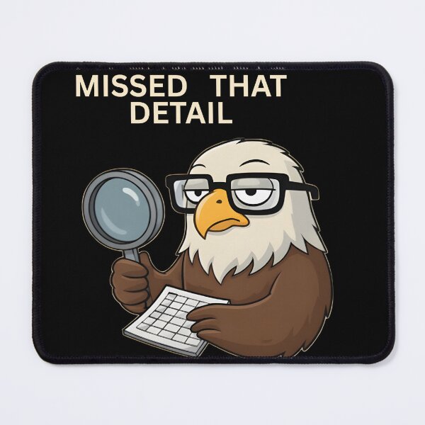 Item preview, Funny Eagle Eye Missed That Detail T-Shirt | Sarcastic Quality Control Humor Gift designed and sold by Sitred123.