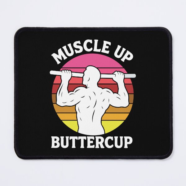 Item preview, Muscle Up Buttercup Calisthenics Fitness Gym designed and sold by LuminOrb.