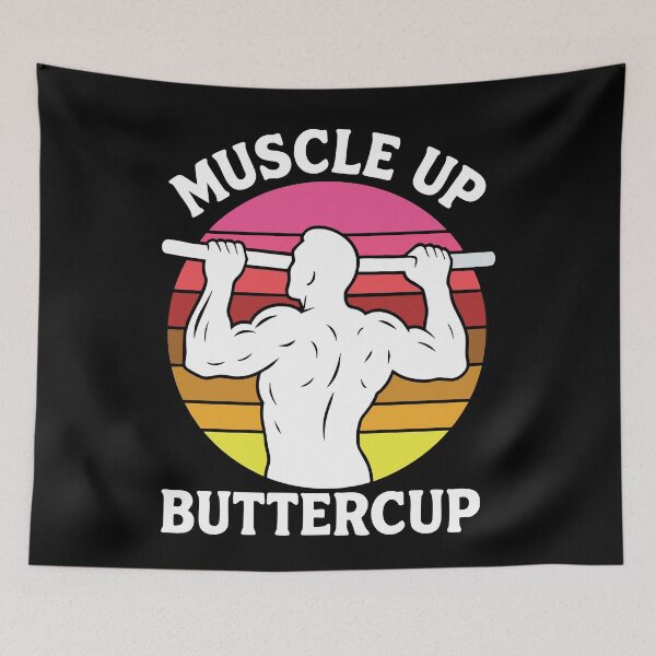 Item preview, Muscle Up Buttercup Calisthenics Fitness Gym designed and sold by LuminOrb.