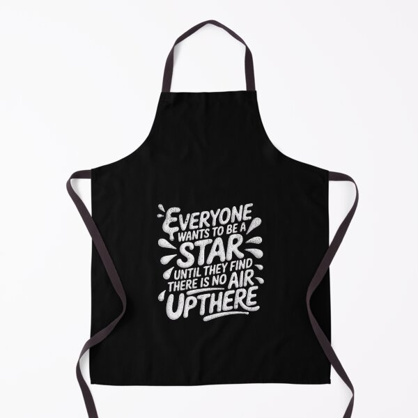 Item preview, Everyone wants to be a star until they find there is no air up there designed and sold by Pflugart.
