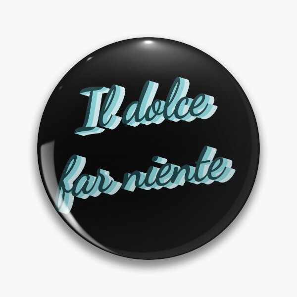 Item preview, dolce far niente designed and sold by LaughandLaugh.