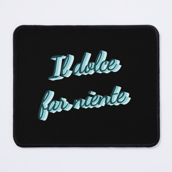 Item preview, dolce far niente designed and sold by LaughandLaugh.