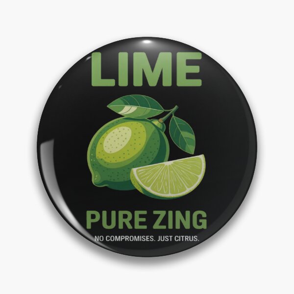 Item preview, Lime Pure Zing Compromises Just Citrus Farmer designed and sold by CraftyCuttable.