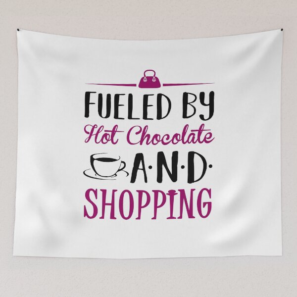 Item preview, Fueled by Shopping Hot Chocolate designed and sold by KsuAnn.