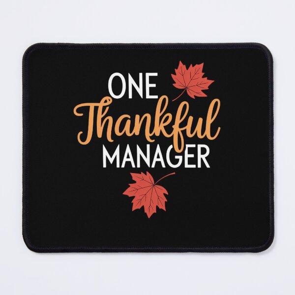 Item preview, Manager Thanksgiving Day Thankful Gift designed and sold by LeeEvans222.