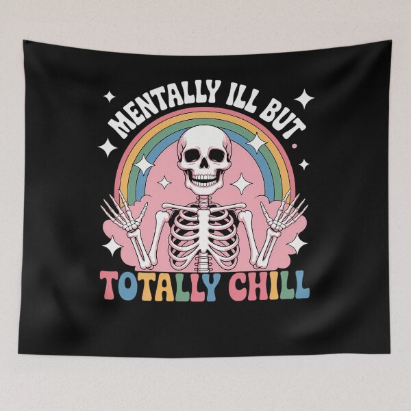 Item preview, Mentally ill But Totally Chill Pastel Skeleton Halloween designed and sold by JulienAureo.