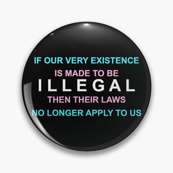 Item preview, Transgender Protest Slogan designed and sold by DisKorruptd.