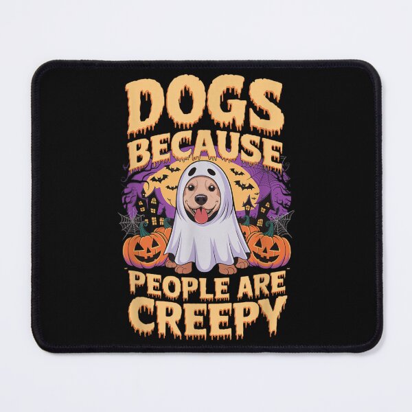 Item preview, Dogs Because People Are Creepy Funny Dog Ghost Halloween T-Shirt designed and sold by Jone Cham.