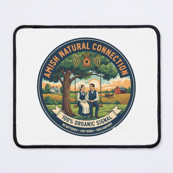 Item preview, Amish Natural Connection - 100% Organic Signal - Just Birds, True Harmony designed and sold by RedDelaney.