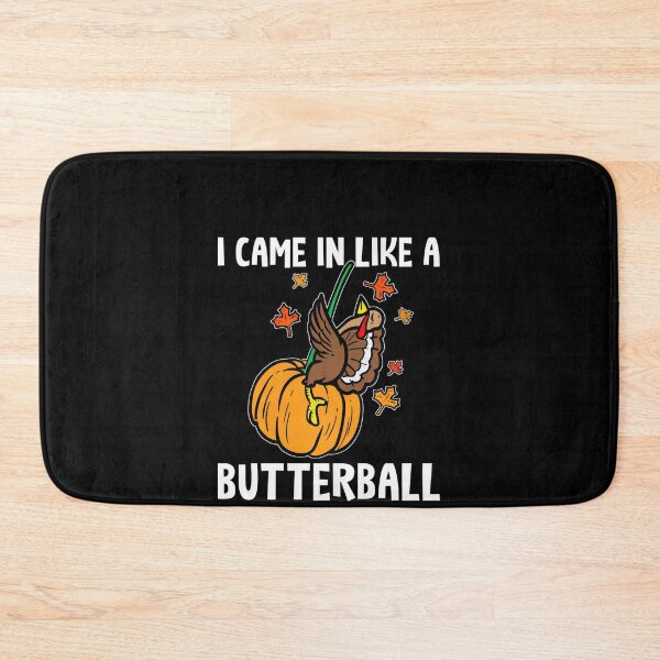 Item preview, I Came In Like A Butterball designed and sold by vespira-motion.