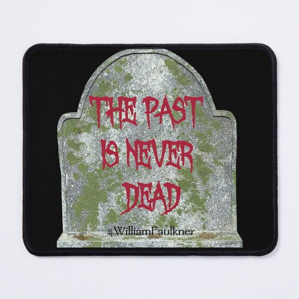 Item preview, The past is never dead designed and sold by PariSeine.