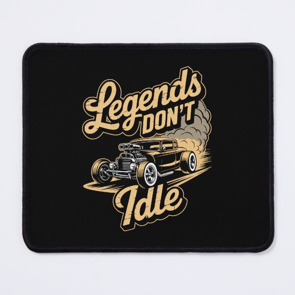 Item preview, Legends Don’t Idle Hot Rod Car Design designed and sold by MonkiFlipp.