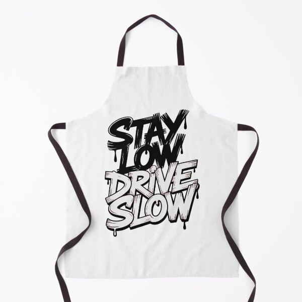 Item preview, Stay Low Drive Slow Street Style designed and sold by MonkiFlipp.