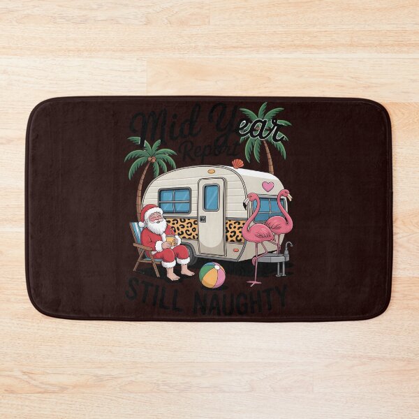 Item preview, Mid Year Report Still Naughty Christmas In July Camper designed and sold by ticlitule.