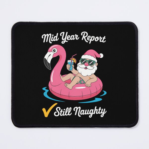 Item preview, Mid Year Report Still Naughty Santa Christmas designed and sold by ticlitule.
