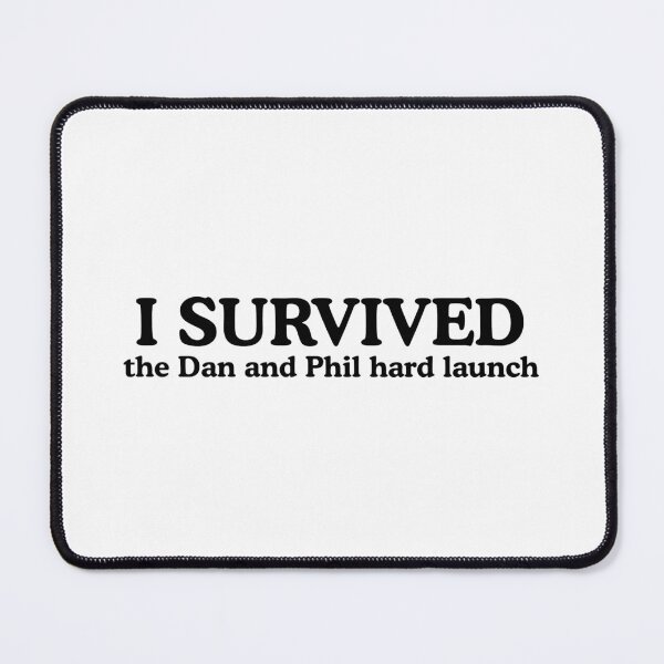 Item preview, I SURVIVED (the Dan and Phil hard launch) designed and sold by SunnyGirlfriend-au.