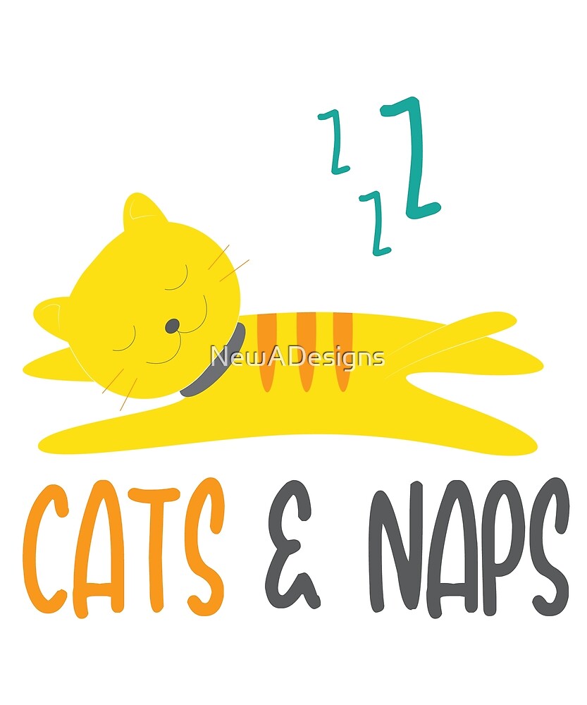 "Cats & Naps " by NewADesigns Redbubble