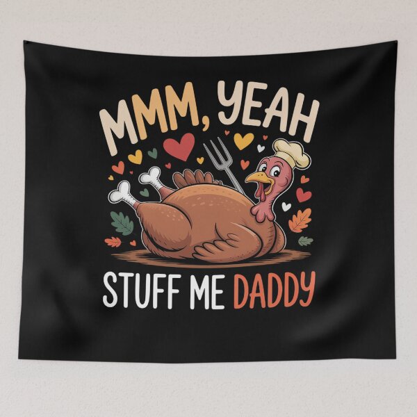 Item preview, Mmm Yeah Stuff Me Daddy Sexy Funny Thanksgiving Turkey Day designed and sold by BiellaSar.