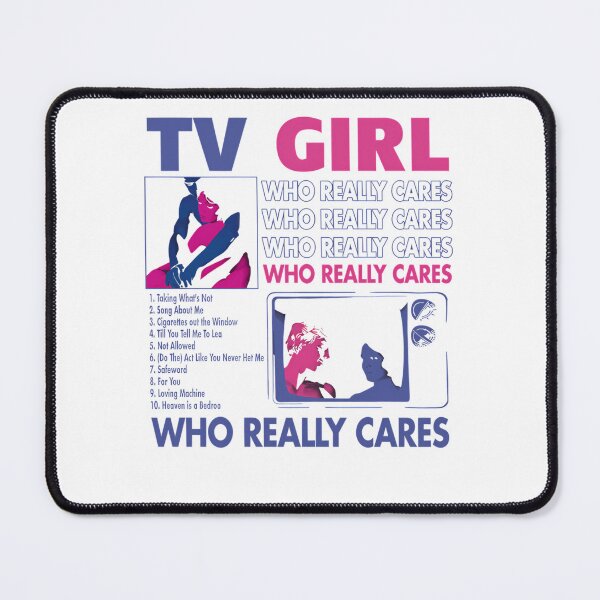 Item preview, TV Girl Who Really Cares designed and sold by SiennaMcLe.