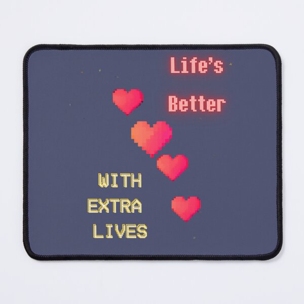 Item preview, Life's Better with Extra Lives designed and sold by RonPaulHappyGamer.