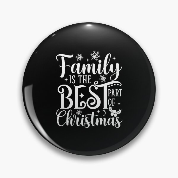 Item preview, Family is the Best Part of Christmas designed and sold by JamesDriggers.