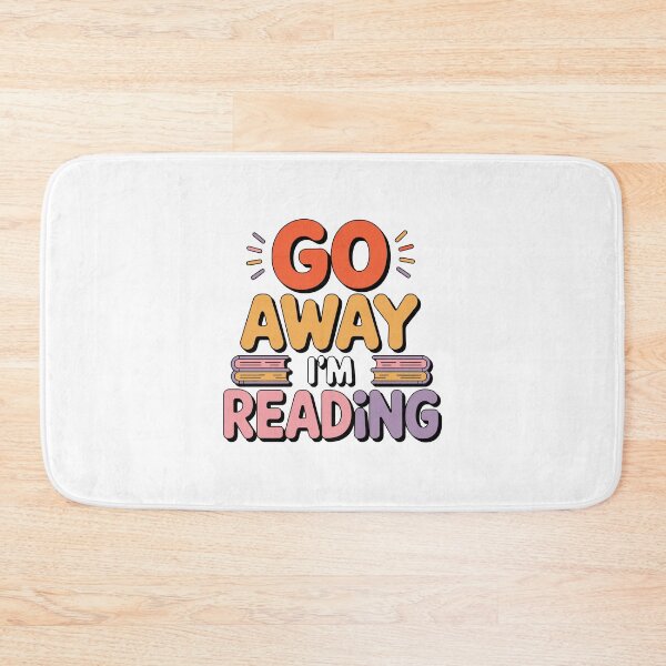 Item preview, GO AWAY I'M READING designed and sold by jkrphoto.
