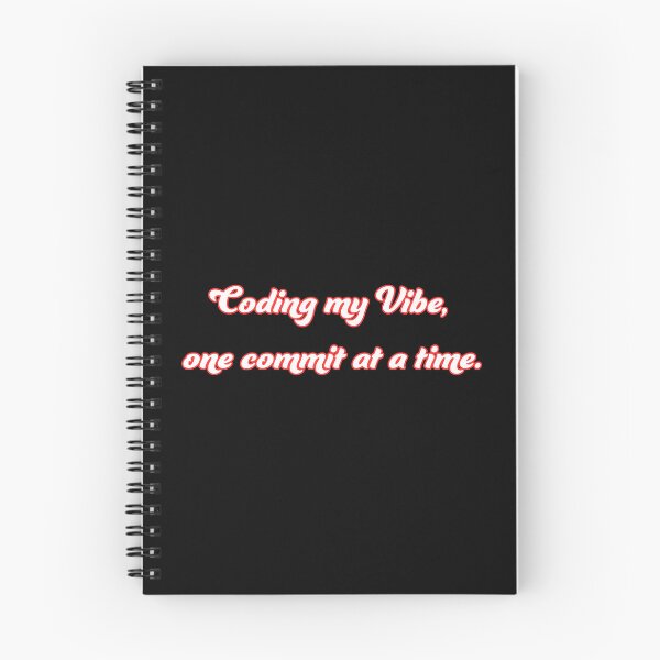 Item preview, Coding my Vibe, one commit at a time designed and sold by Programming Jokes.