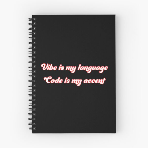 Item preview, Vibe is my language, Code is my accent designed and sold by Programming Jokes.