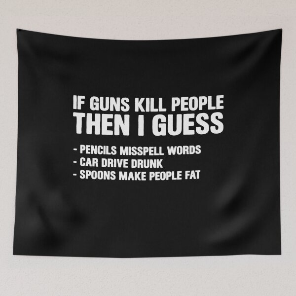 Item preview, If Guns Kill People Then I Guess Pencils Misspell Words - Funny Gun Owner Saying designed and sold by xhearalisa.