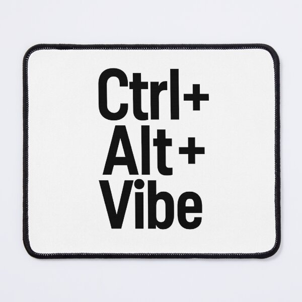 Item preview, Ctrl + Alt + Vibe designed and sold by Programming Jokes.