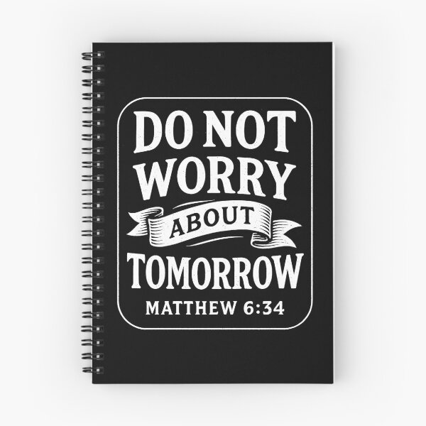 Item preview, Matthew 6:34 Do Not Worry About Tomorrow designed and sold by plushism.