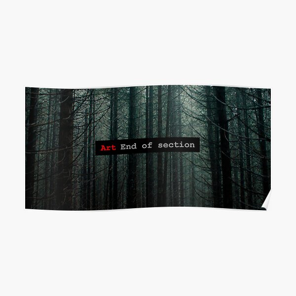 Art End of Section. Forest Póster