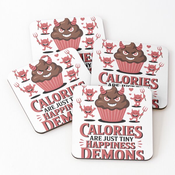 Item preview, Calories are just tiny happiness demons designed and sold by Missynoofnoof.