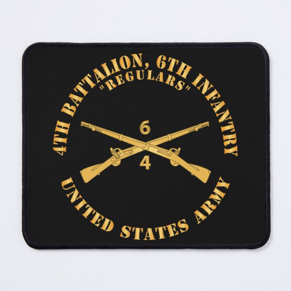 Item preview, Army - 4th Battalion, 6th Infantry Regiment Branch - Regulars - US Army X 300 designed and sold by Military Insignia Products.