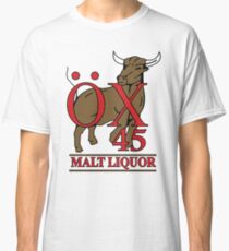 OX 45 Malt Liquor Classic T-Shirt