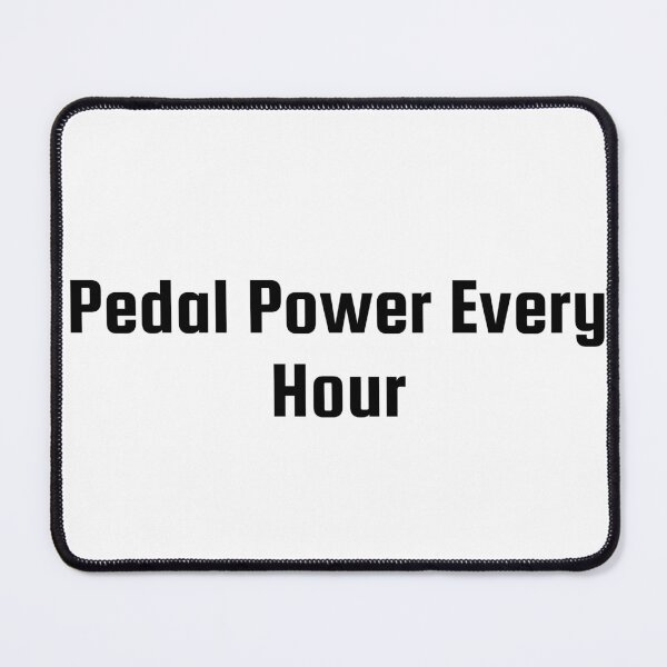 Item preview, Pedal Power Every Hour designed and sold by Ninjacatoff.